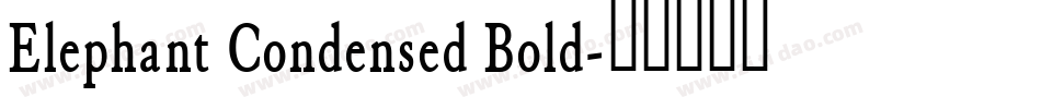 Elephant Condensed Bold字体转换